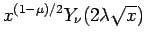 $x^{(1-\mu)/2}Y_\nu(2\lambda\sqrt{x})$