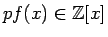 $pf(x)\in\mathbb{Z}[x]$