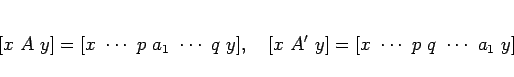 \begin{displaymath}[x A y]=[x \cdots  p a_1 \cdots q y],
\hspace{1zw}
[x A' y]=[x \cdots  p q \cdots a_1 y]
\end{displaymath}