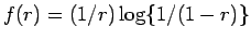 $f(r)=(1/r)\log\{1/(1-r)\}$