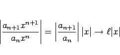\begin{displaymath}
\left\vert\frac{a_{n+1}x^{n+1}}{a_nx^n}\right\vert
=\left\ve...
...n+1}}{a_n}\right\vert\vert x\vert\rightarrow \ell \vert x\vert
\end{displaymath}
