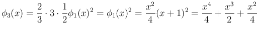 $\displaystyle \phi_3(x)
= \frac{2}{3}\cdot 3\cdot\frac{1}{2}\phi_1(x)^2
= \phi_1(x)^2
= \frac{x^2}{4}(x+1)^2
= \frac{x^4}{4}+\frac{x^3}{2}+\frac{x^2}{4}
$