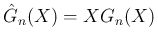 $\hat{G}_n(X)=XG_n(X)$