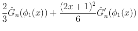 $\displaystyle \frac{2}{3}\hat{G}_n(\phi_1(x))
+ \frac{(2x+1)^2}{6}\hat{G}_n'(\phi_1(x))$