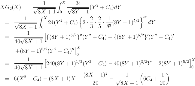 \begin{eqnarray*}\lefteqn{XG_2(X)
\ =\
\frac{1}{\sqrt{8X+1}}
\int_0^X\frac{...
...X+1)^2}{20}
-\frac{1}{\sqrt{8X+1}}\left(6C_4+\frac{1}{20}\right)\end{eqnarray*}