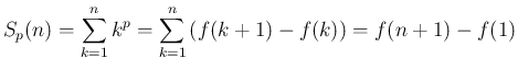 $\displaystyle S_p(n) = \sum_{k=1}^n k^p
= \sum_{k=1}^n \left(f(k+1)-f(k)\right)
= f(n+1) - f(1)
$