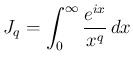 $\displaystyle J_q = \int_0^\infty\frac{e^{ix}}{x^q}\,dx
$