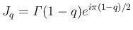$\displaystyle
J_q = \mathit{\Gamma}(1-q)e^{i\pi(1-q)/2}
$