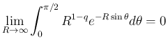 $\displaystyle
\lim_{R\rightarrow\infty}\int_0^{\pi/2}R^{1-q}e^{-R\sin\theta}d\theta = 0$