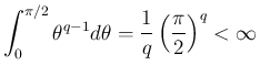 $\displaystyle \int_0^{\pi/2}\theta^{q-1}d\theta
= \frac{1}{q}\left(\frac{\pi}{2}\right)^q <\infty
$
