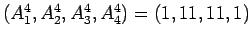 $(A^4_1,A^4_2,A^4_3,A^4_4)=(1,11,11,1)$