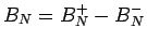 $B_N=B^+_N - B^-_N$