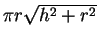 $\pi r\sqrt{h^2+r^2}$