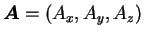$\mbox{\boldmath$A$}=(A_x,A_y,A_z)$