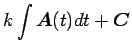 $\displaystyle k\int\mbox{\boldmath$A$}(t)dt+\mbox{\boldmath$C$}$