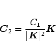 \begin{displaymath}
\mbox{\boldmath$C$}_2=\frac{C_1}{\vert\mbox{\boldmath$K$}\vert^2}\mbox{\boldmath$K$}
\end{displaymath}