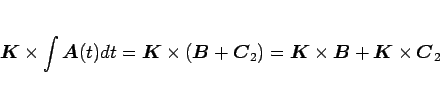\begin{displaymath}
\mbox{\boldmath$K$}\times\int\mbox{\boldmath$A$}(t)dt
= \mb...
...x{\boldmath$B$}+\mbox{\boldmath$K$}\times\mbox{\boldmath$C$}_2
\end{displaymath}