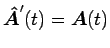 $\mbox{\boldmath$\hat{A}$}'(t)=\mbox{\boldmath$A$}(t)$