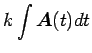 $\displaystyle k\int\mbox{\boldmath$A$}(t)dt$