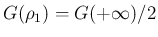$G(\rho_1)=G(+\infty)/2$