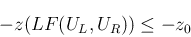 \begin{displaymath}
-z(LF(U_L,U_R))\leq -z_0
\end{displaymath}