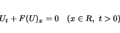 \begin{displaymath}
U_t+F(U)_x=0\hspace{1zw}(x\in{\mbox{\sl R}}, t>0)\end{displaymath}