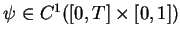 $\psi\in C^1([0,T]\times[0,1])$