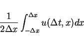 \begin{displaymath}
\frac{1}{2\Delta x}\int_{-\Delta x}^{\Delta x}u(\Delta t,x)dx
\end{displaymath}