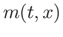 $\displaystyle m(t,x)$