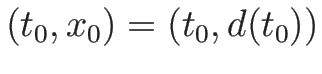$(t_0,x_0)=(t_0,d(t_0))$