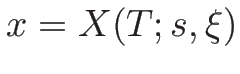 $x=X(T;s,\xi)$