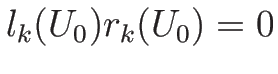 $l_k(U_0)r_k(U_0)=0$
