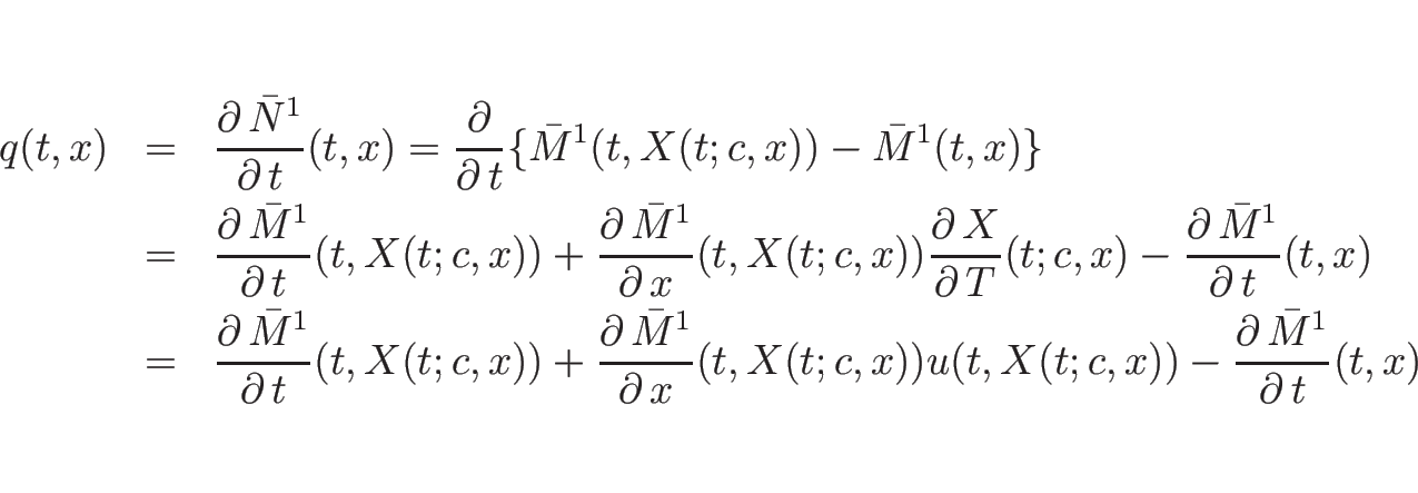 \begin{eqnarray*}q(t,x)
&=&
\frac{\partial\, \bar{N}^1}{\partial\, t}(t,x)
=
...
...)
u(t,X(t;c,x))
-\frac{\partial\, \bar{M}^1}{\partial\, t}(t,x)\end{eqnarray*}