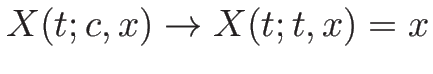 $X(t;c,x)\rightarrow X(t;t,x)=x$